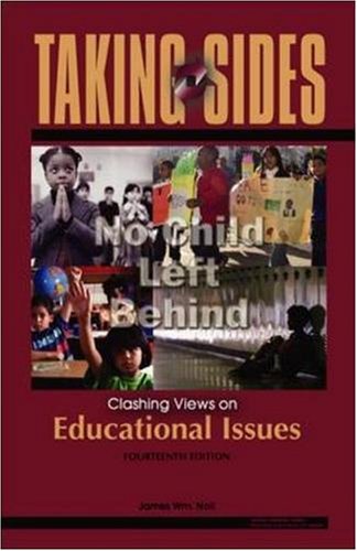Taking Sides: Clashing Views on Educational Issues (Contemporary Learning Series)