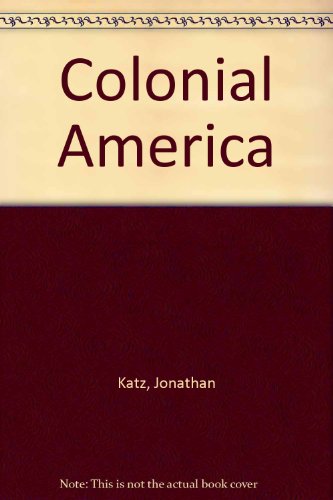 Colonial America : Essays in Politics and Social Development. 3rd Edition.