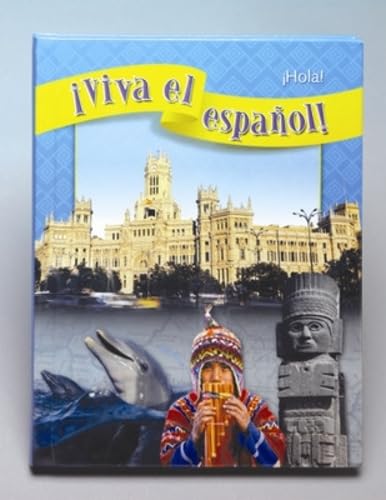 Viva el español!: ¡Hola!, Student Textbook (VIVA EL ESPANOL) (Spanish Edition)