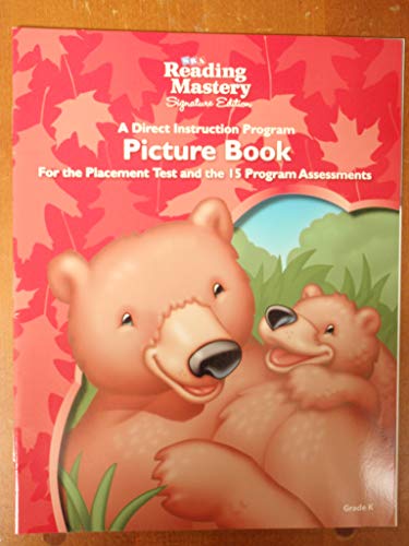 SRA Reading Mastery Signiture Edition: A Direct Instruction Program Picture Book for the Placement Test and the 15 Program Assessments, Grade K
SRA Reading Mastery Signiture Edition: A Direct Instruction Program Picture Book for the Placement Test and the 15 Program Assessments, Grade K