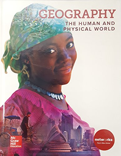 Geography: The Human and Physical World, 9780076680467, 0076680460, 2018