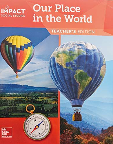 IMPACT Social Studies, Our Place in the World, Grade 1, Teacher's Edition
IMPACT Social Studies, Our Place in the World, Grade 1, Teacher's Edition