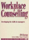 Workplace Counselling: Developing the Skills in Managers (McGraw Hill Training Series)
