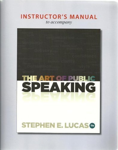 Instructor's Manual to accompany the Art of Public Speaking