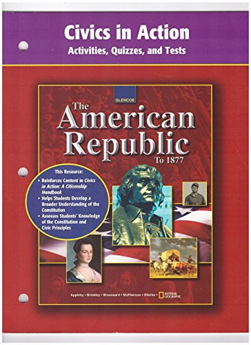 American Republic to 1877, Civics in Action: Activities, Quizzes, and Tests