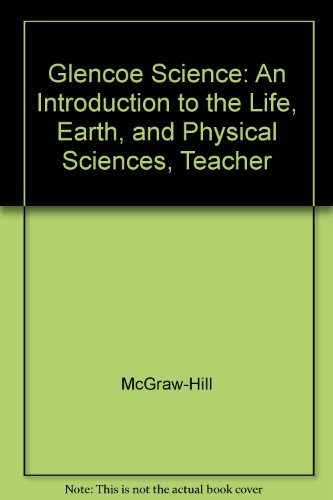 Glencoe Science: Intro to Life, Earth & Physics Teacher Wraparound Edition
