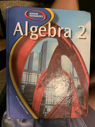 0078656095 - Glencoe Algebra 2 by Mcgraw-hill Education - AbeBooks