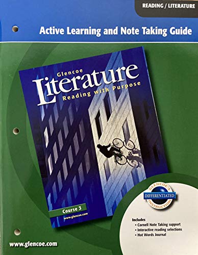 Glencoe Literature: Reading with Purpose, Grade 8, Active Learning and Note Taking Guide