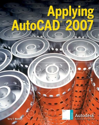 Applying AutoCAD® 2007, Student Edition