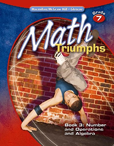 Math Triumphs, Grade 7, Book 3: Number and Operations and Algebra