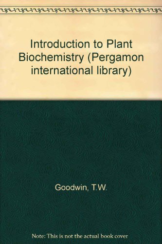 Introduction to Plant Biochemistry, Second Edition.