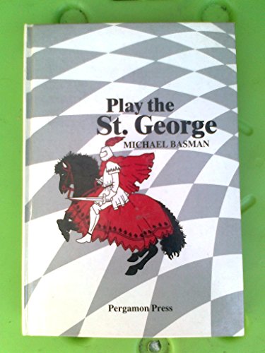 Play the Saint George (Pergamon chess openings)