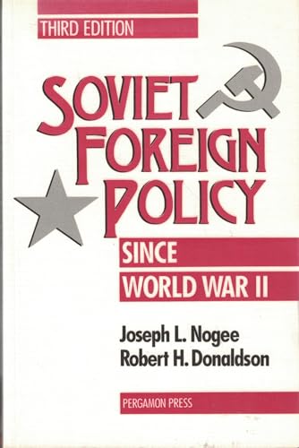 SOVIET FOREIGN POLICY SINCE WORLD WAR II [THIRD EDITION]