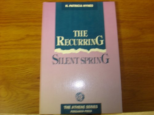 The Recurring Silent Spring
