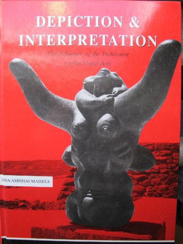 Depiction and Interpretation: The influence of the Holocaust on the visual arts (Holocaust Series)
Depiction and Interpretation: The influence of the Holocaust on the visual arts (Holocaust Series)