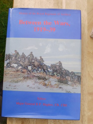 History of the Royal Regiment of Artillery: Between the Wars, 1919-39