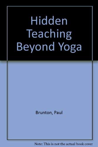 The Hidden Teaching Behind Yoga