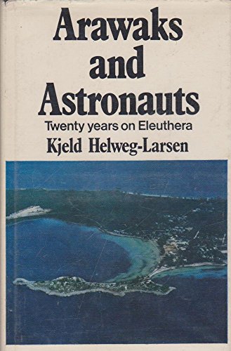 Arawaks and Astronauts