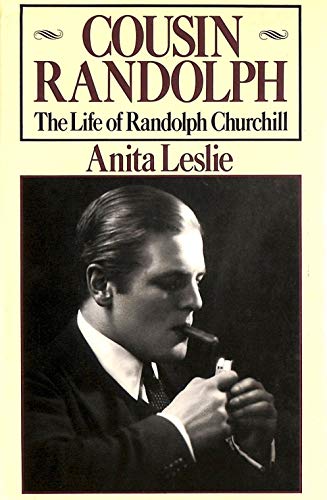 COUSIN RANDOLPH - The Life Of Randolph Churchill