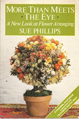 More than Meets the Eye: A New Look at Flower Arranging
