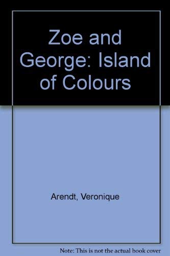 Zoe and George : The Island of Colours