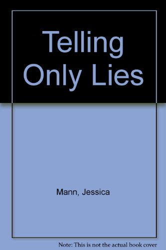 Telling Only Lies : ( SIGNED COPY )