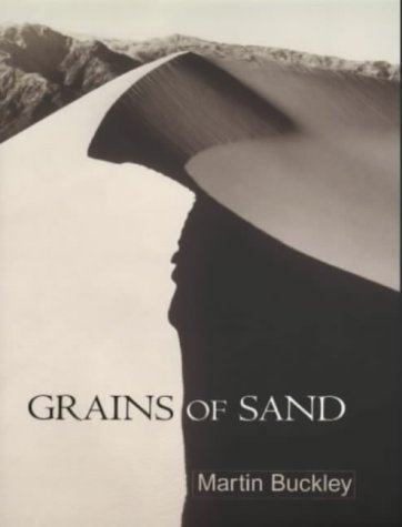 Grains Of Sand (SCARCE FIRST EDITION, FIRST PRINTING SIGNED BY AUTHOR, MARTIN BUCKLEY)