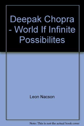 DEEPAK CHOPRA World of Infinite Possibilities