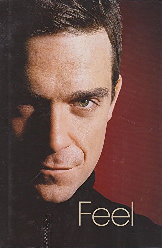 Feel: Robbie Williams First Edition Signed