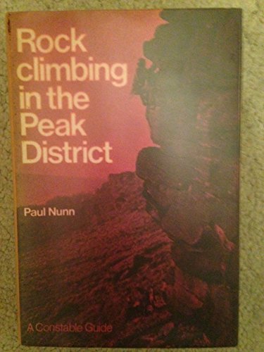 Rock Climbing in the Peak District. A Photographic Guide for Rockclimbers