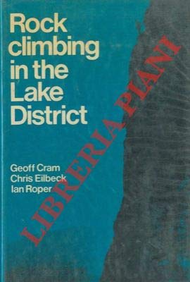 Rock Climbing in the Lake District. An illustrated guide to selected rock climbs in the Lake Dist...