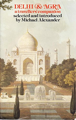 Delhi & Agra. A Travellers' Companion.