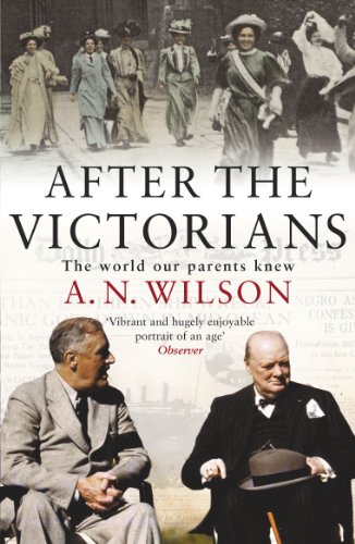 After The Victorian: The World Our Parents Knew