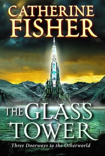 Glass Tower : Three Doors to the Otherworld