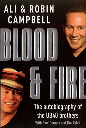 Blood and Fire: The Autobiography of the UB40 Brothers Paperback