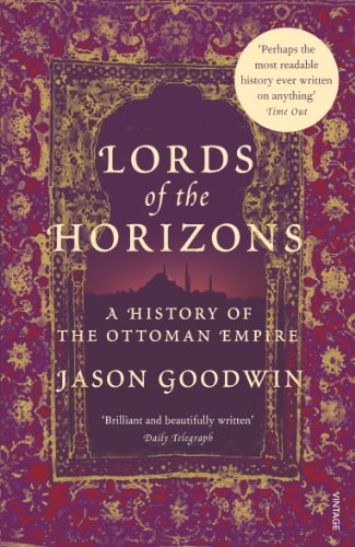 Lords of the Horizons ; a History of The Ottoman Empire