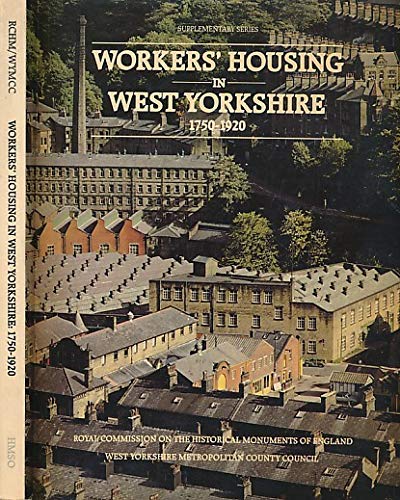 Workers' Housing in West Yorkshire 1750-1920