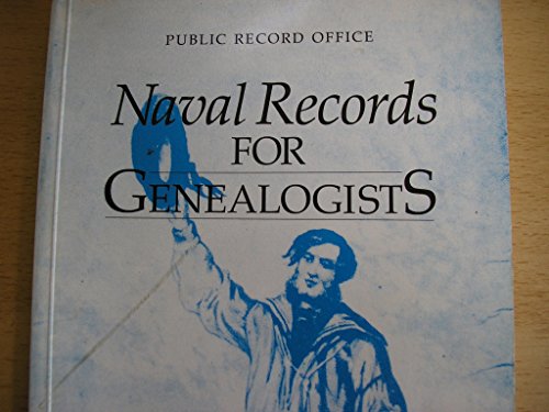 Naval Records for Genealogists. Public Record Handbooks No. 22.
