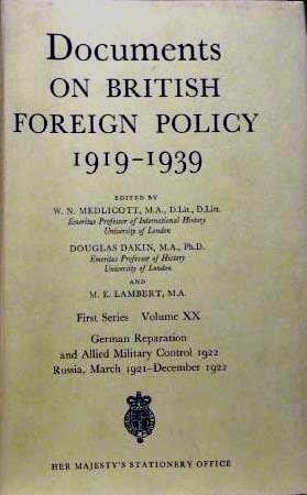 Documents on British Foreign Policy, 1919-39. German Reparation and Allied Military Control 1922....
