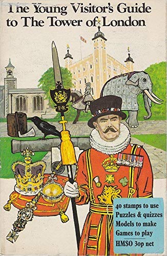 The Young Visitor's Guide to the Tower of London