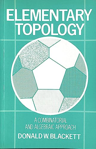 Elementary Topology: A Combinatorial and Algebraic Approach