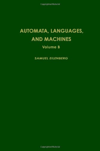 Automata, Languages, and Machines, Volume B