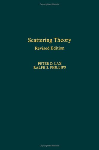 Scattering Theory, Revised Edition, Volume 26 (Pure and Applied Mathematics)