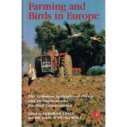 Farming and Birds in Europe : The Common Agricultural Policy and its Implications for Bird Conser...
