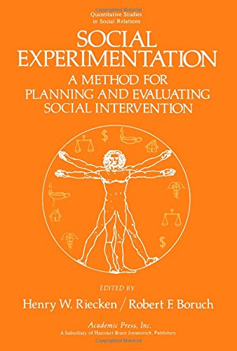 Social Experimentation:a Method for Planning and Evaluating Social Intervention: A Method for Pla...