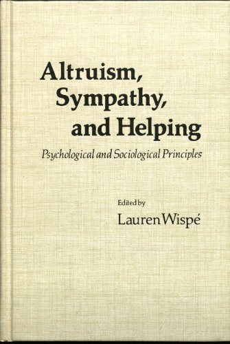 Altruism, Sympathy and Helping: Psychological and Sociological Principles