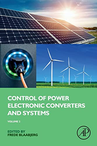 Control of Power Electronic Converters and Systems: Volume 2