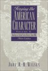 Forging the American Character Volume II: Readings in United States History Since 1865 Third Edition