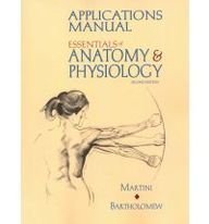 Essentials of Anatomy and Physiology: Applications Manual