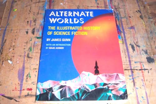Alternate Worlds : The Illustrated History of Science Fiction